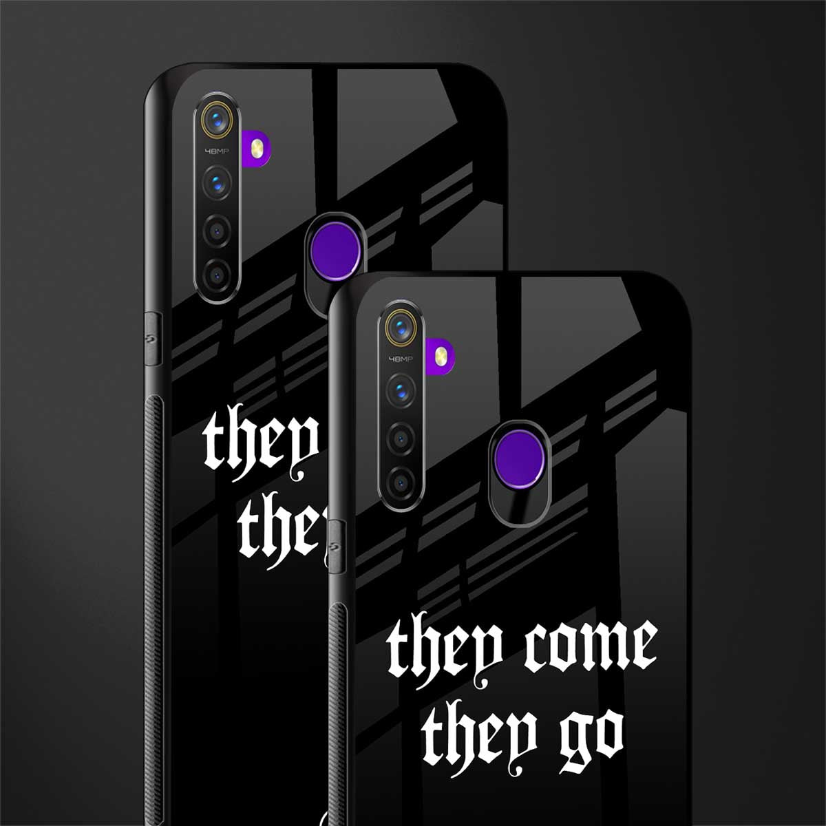 they come they go glass case for realme 5s image-2
