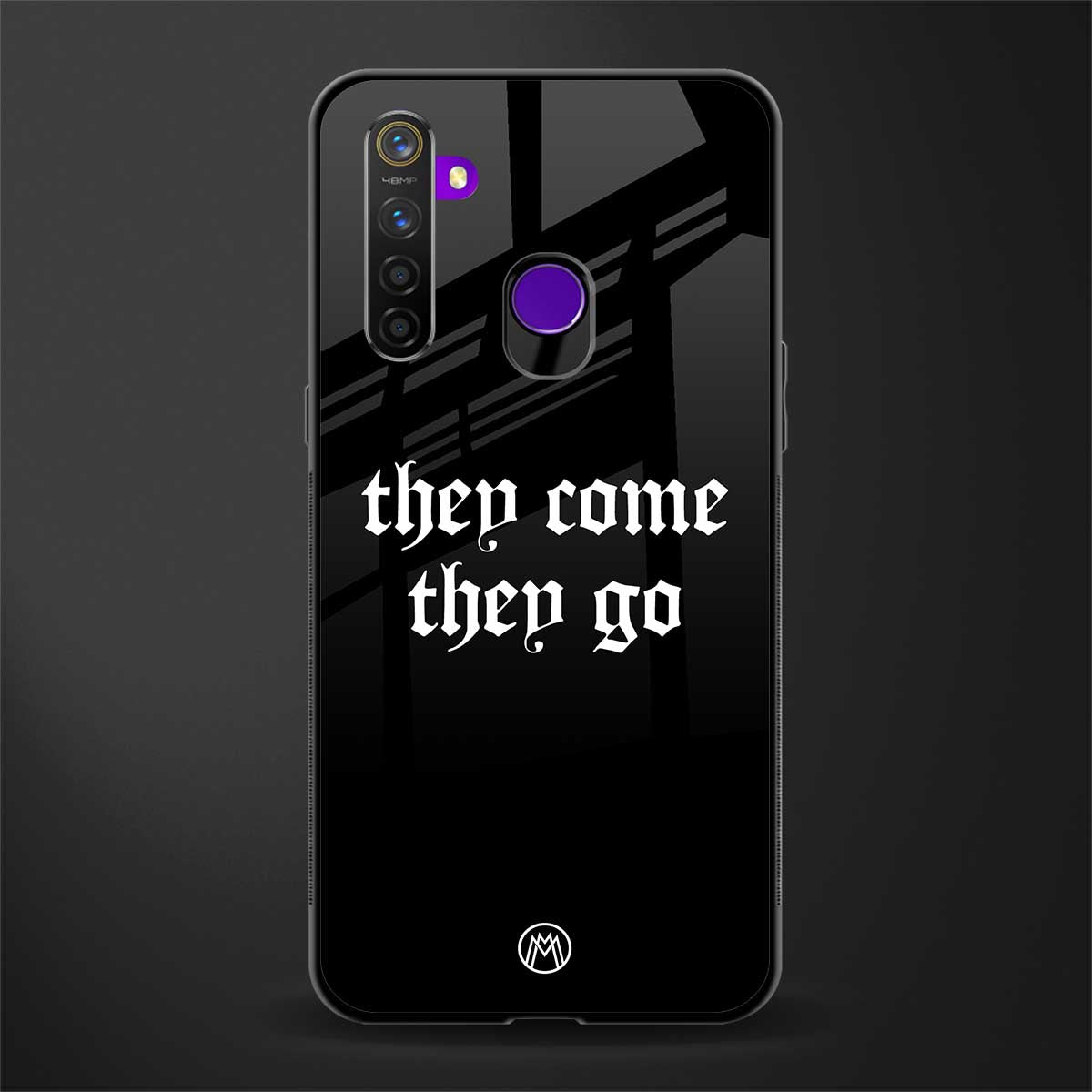 they come they go glass case for realme 5 image