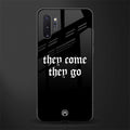 they come they go glass case for samsung galaxy note 10 plus image