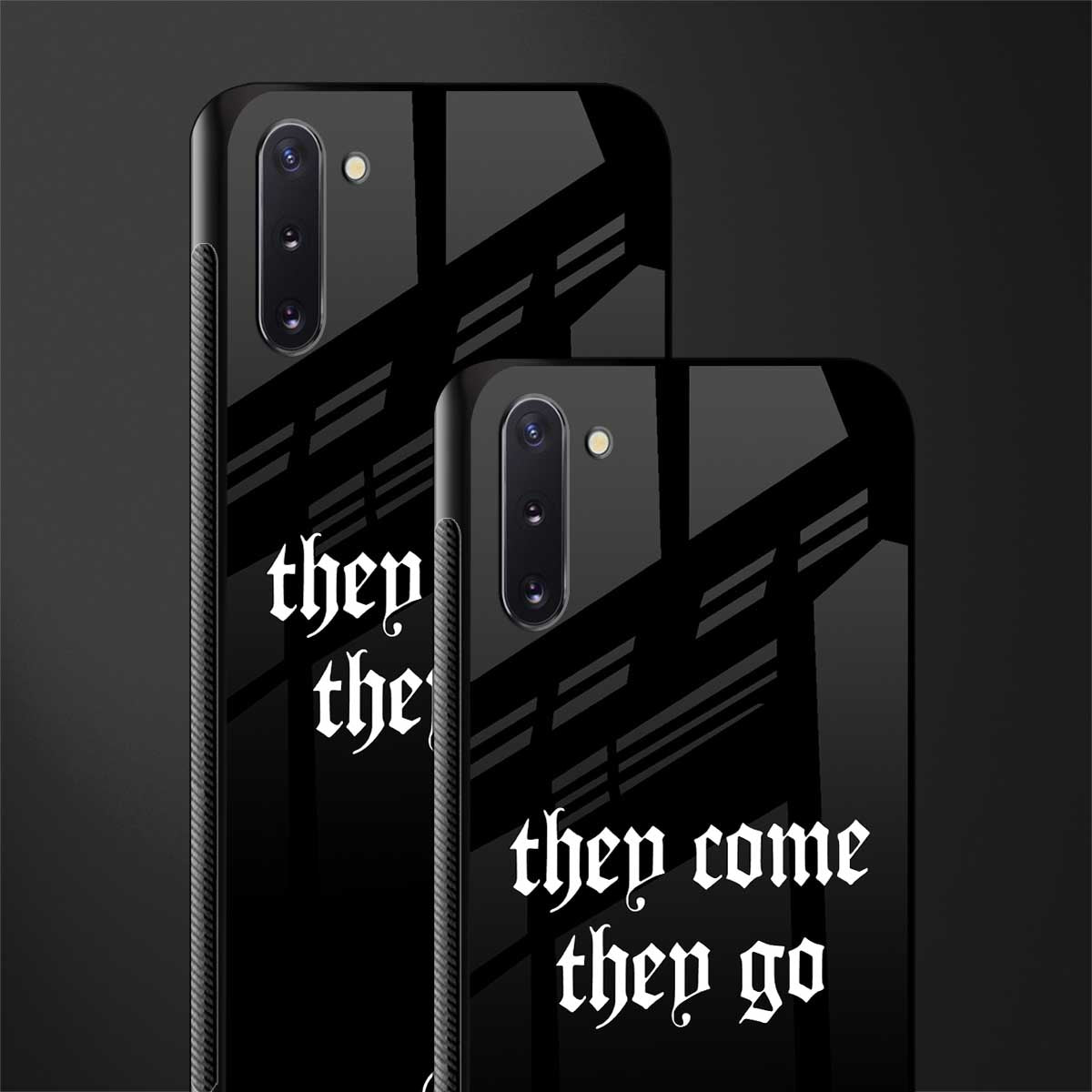 they come they go glass case for samsung galaxy note 10 image-2