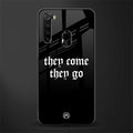 they come they go glass case for redmi note 8 image