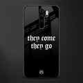 they come they go glass case for redmi note 8 pro image