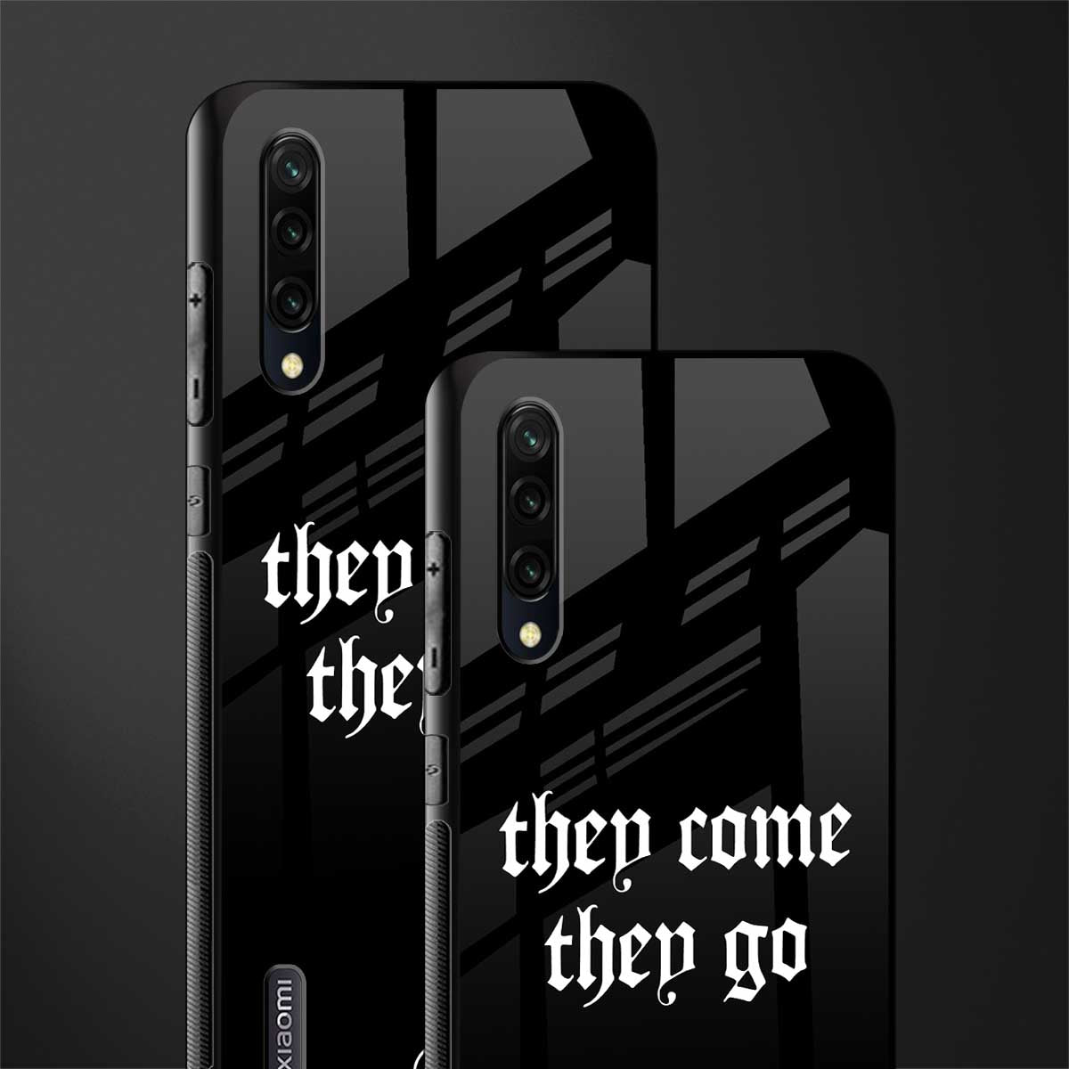 they come they go glass case for mi a3 redmi a3 image-2