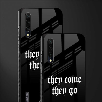 they come they go glass case for mi a3 redmi a3 image-2