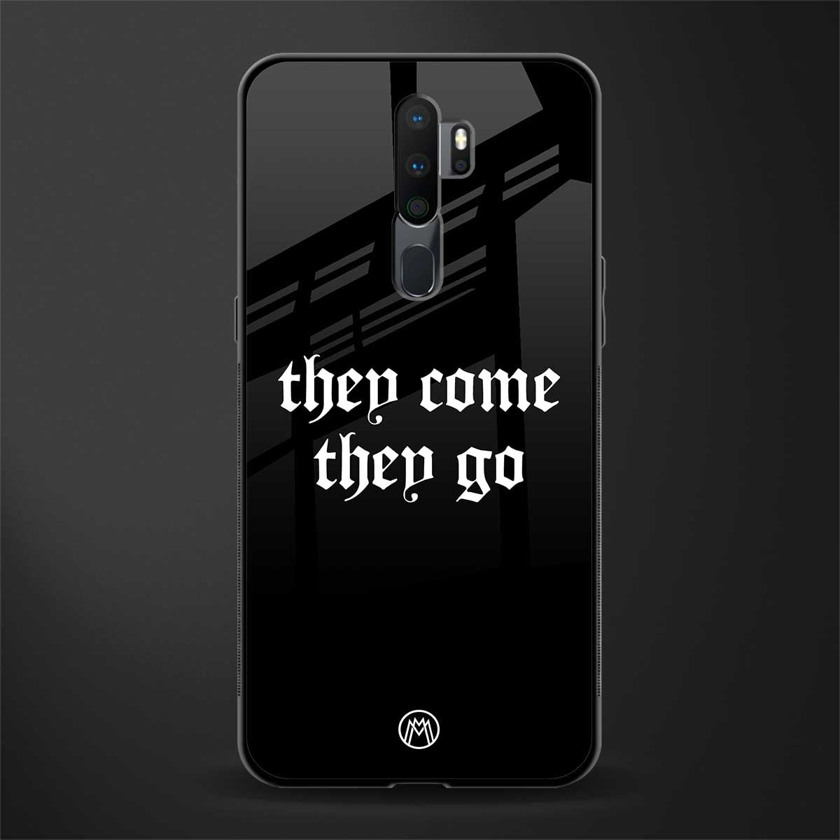 they come they go glass case for oppo a5 2020 image