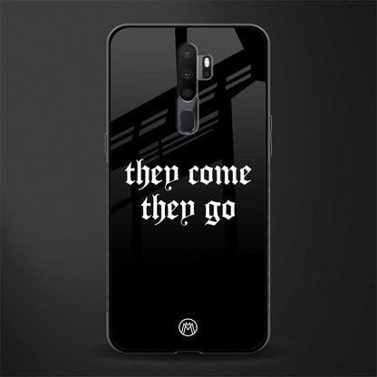 they come they go glass case for oppo a5 2020 image