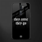 they come they go glass case for oppo a9 2020 image