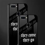 they come they go glass case for oppo a7 image-2