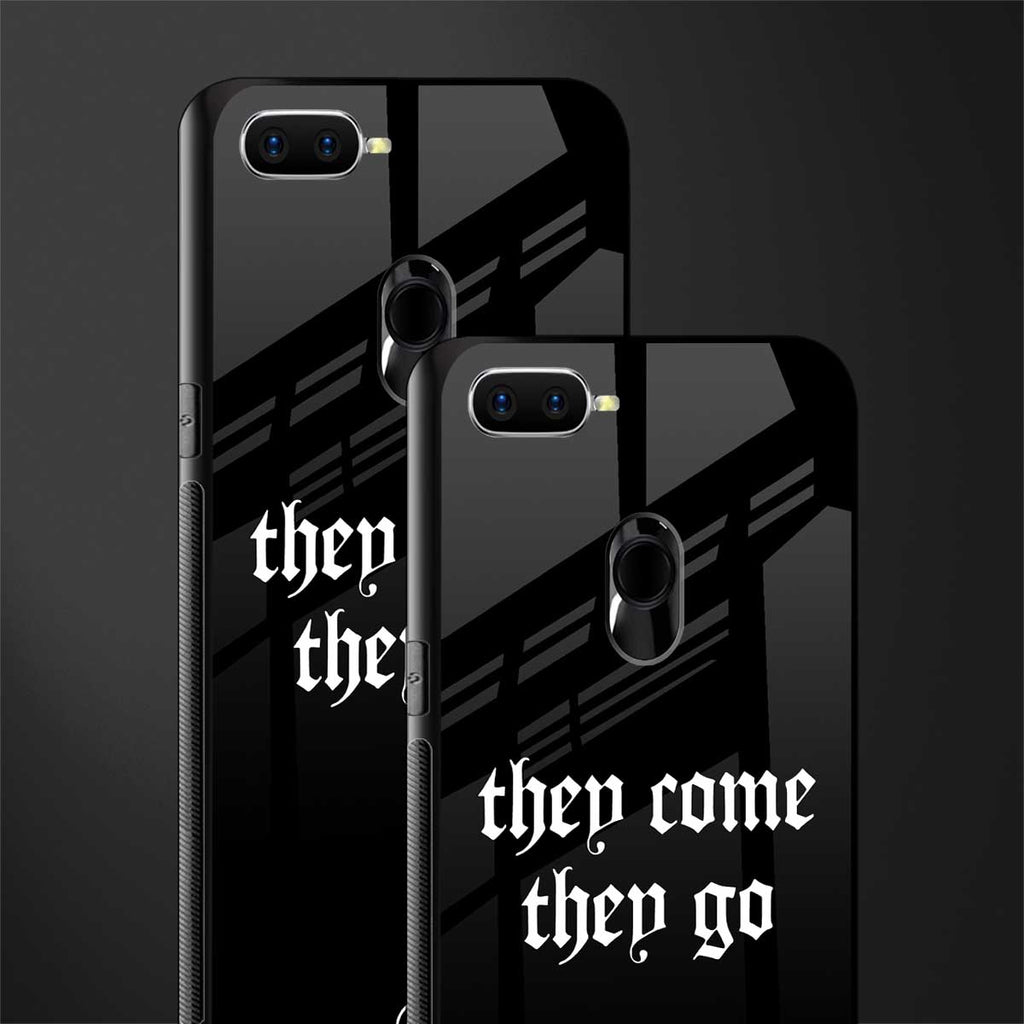 they come they go glass case for oppo a12 image-2