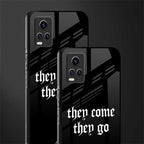 they come they go back phone cover | glass case for vivo y73