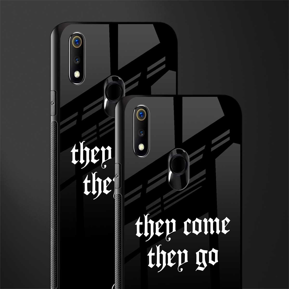 they come they go glass case for realme 3 pro image-2