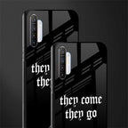 they come they go glass case for realme x2 image-2