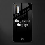 they come they go glass case for realme x2 image