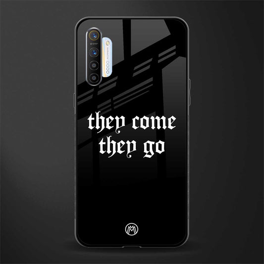 they come they go glass case for realme x2 image