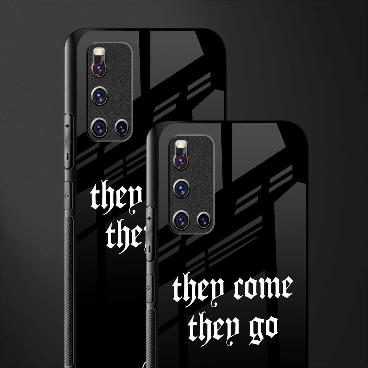 they come they go glass case for vivo v19 image-2