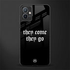 they come they go glass case for vivo y75 5g image