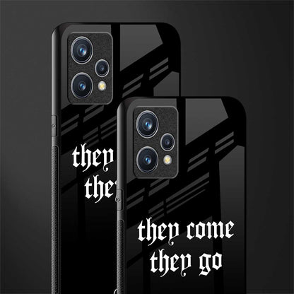they come they go glass case for realme 9 pro plus 5g image-2