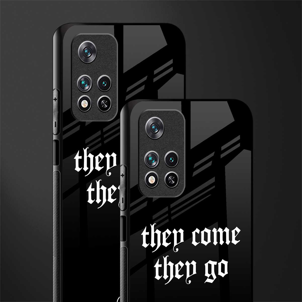 they come they go glass case for xiaomi 11i 5g image-2