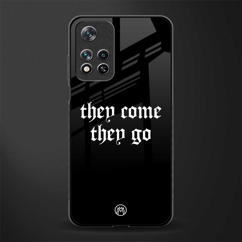 they come they go glass case for poco m4 pro 5g image