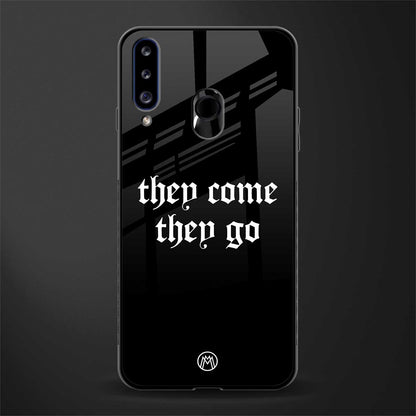 they come they go glass case for samsung galaxy a20s image