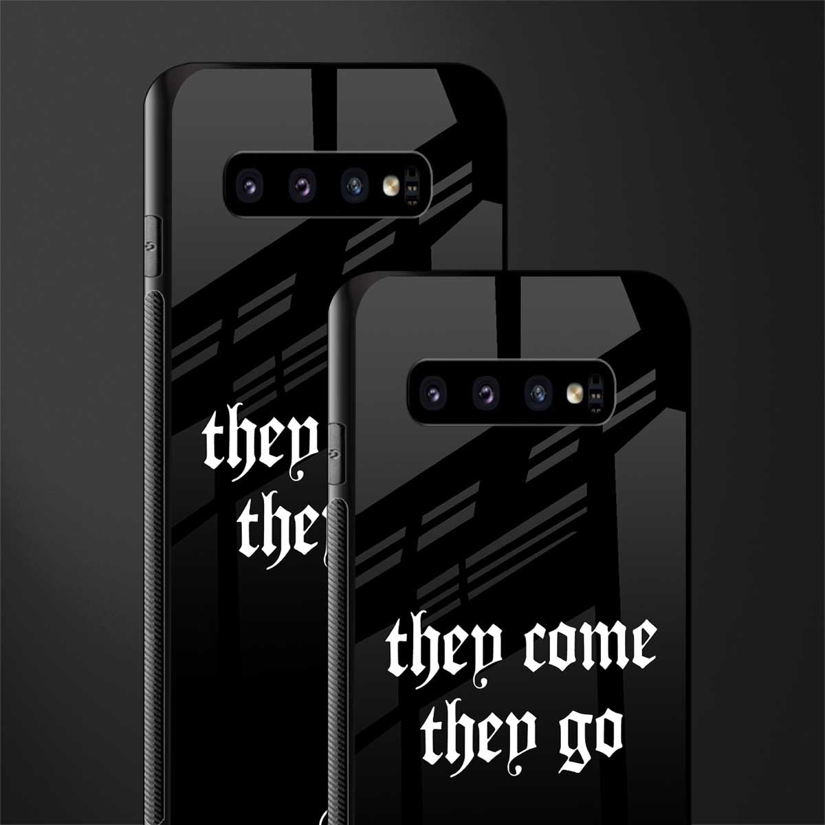 they come they go glass case for samsung galaxy s10 plus image-2