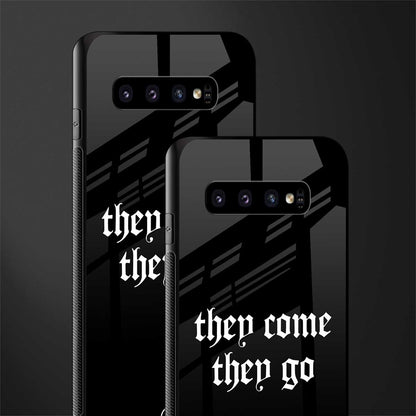 they come they go glass case for samsung galaxy s10 plus image-2