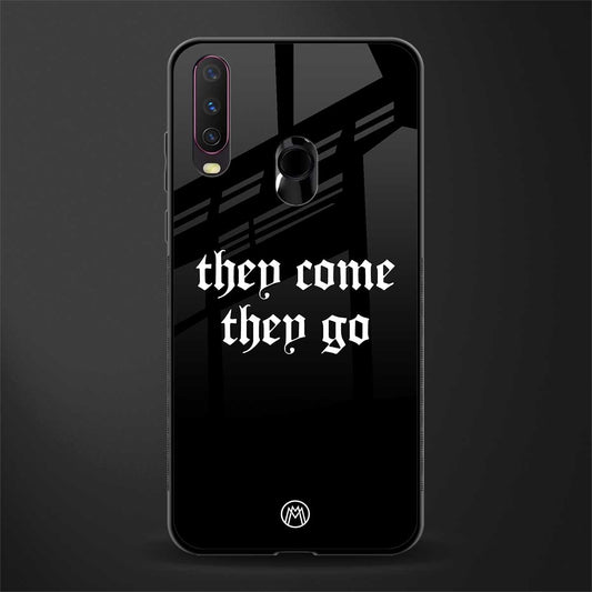 they come they go glass case for vivo y15 image