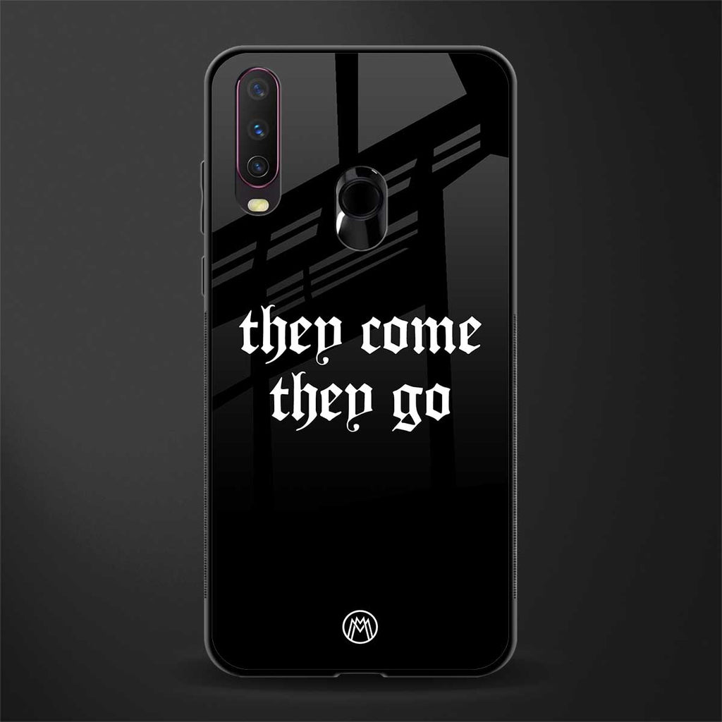 they come they go glass case for vivo y17 image