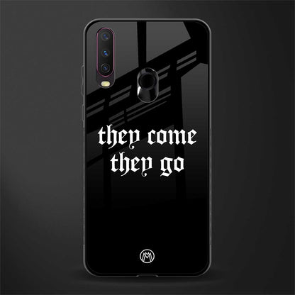 they come they go glass case for vivo y17 image