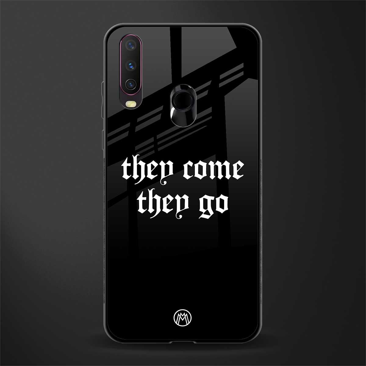 they come they go glass case for vivo y12 image