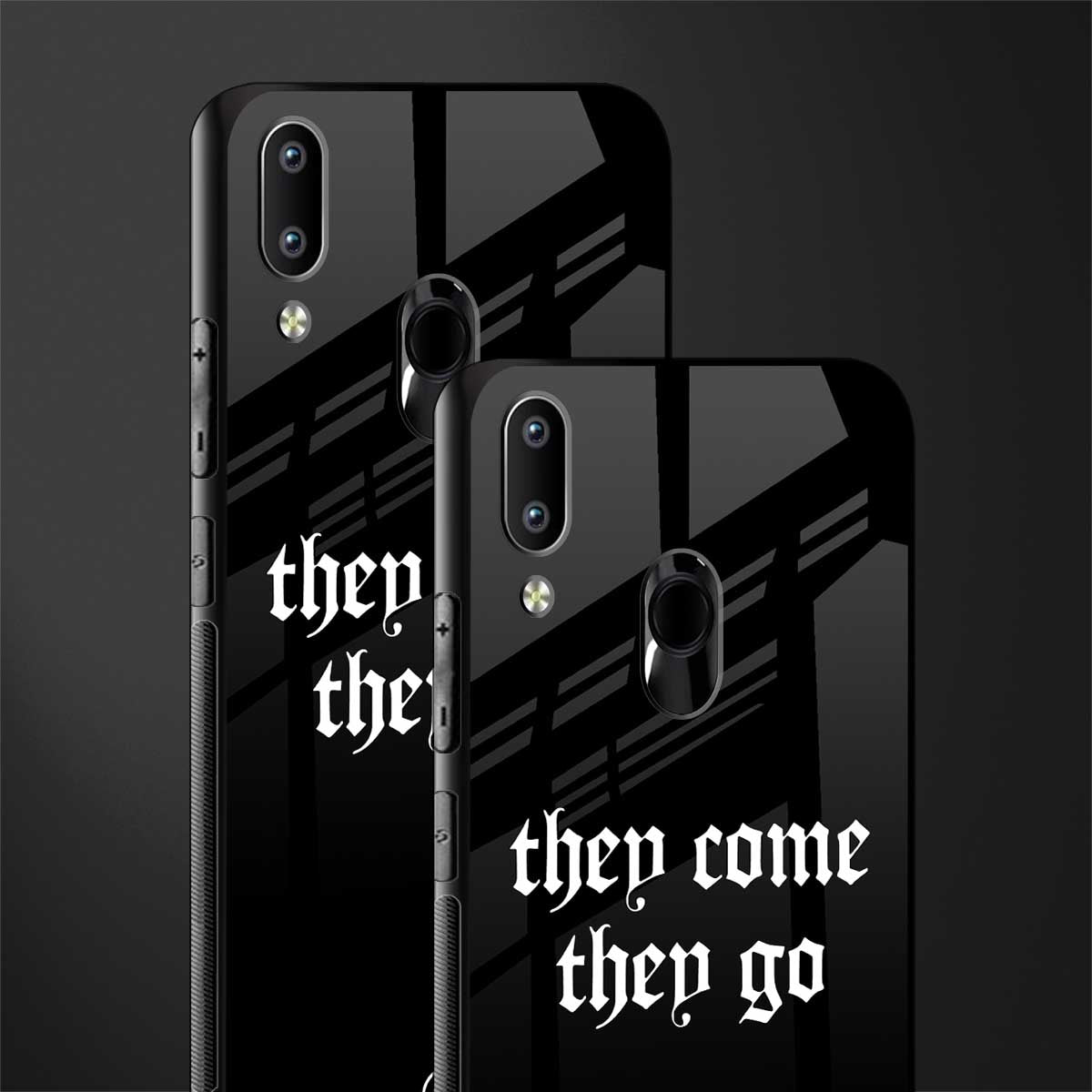 they come they go glass case for vivo y91 image-2