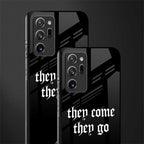 they come they go glass case for samsung galaxy note 20 ultra 5g image-2