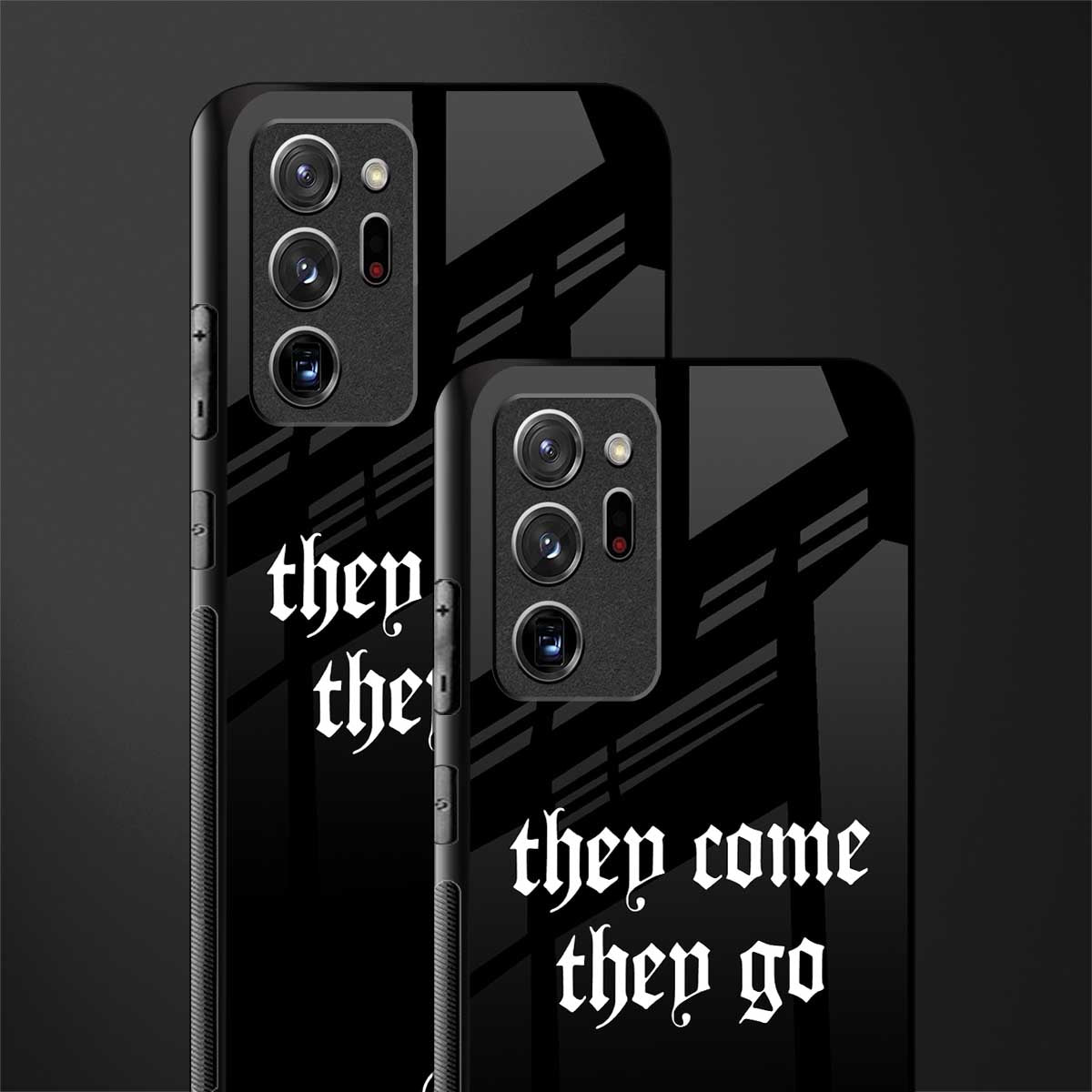 they come they go glass case for samsung galaxy note 20 ultra 5g image-2