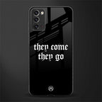 they come they go glass case for samsung galaxy note 20 image
