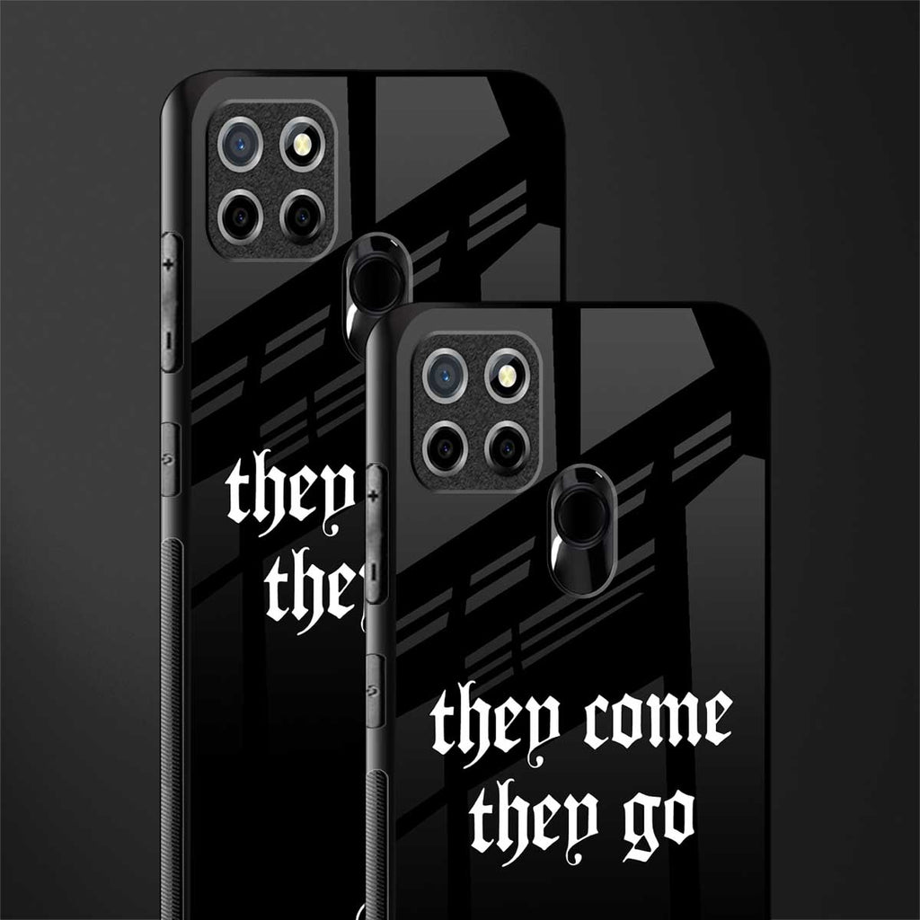 they come they go glass case for realme narzo 20 image-2