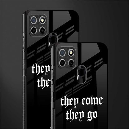 they come they go glass case for realme narzo 20 image-2