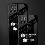 they come they go glass case for realme narzo 30a image-2