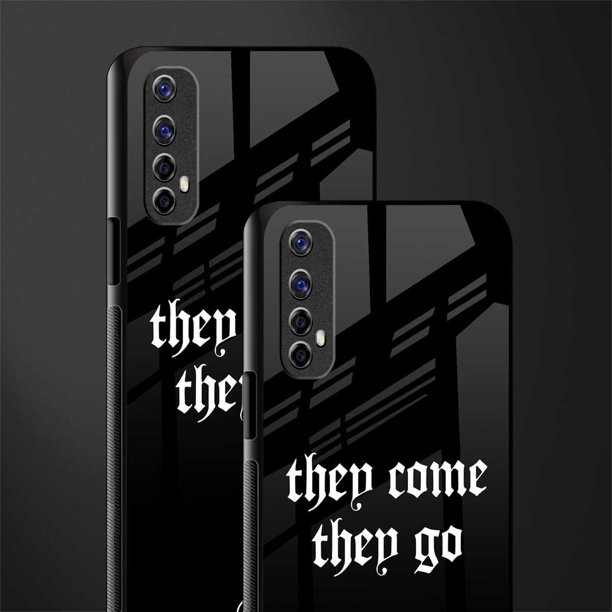 they come they go glass case for realme 7 image-2
