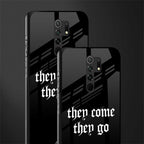 they come they go glass case for redmi 9 prime image-2