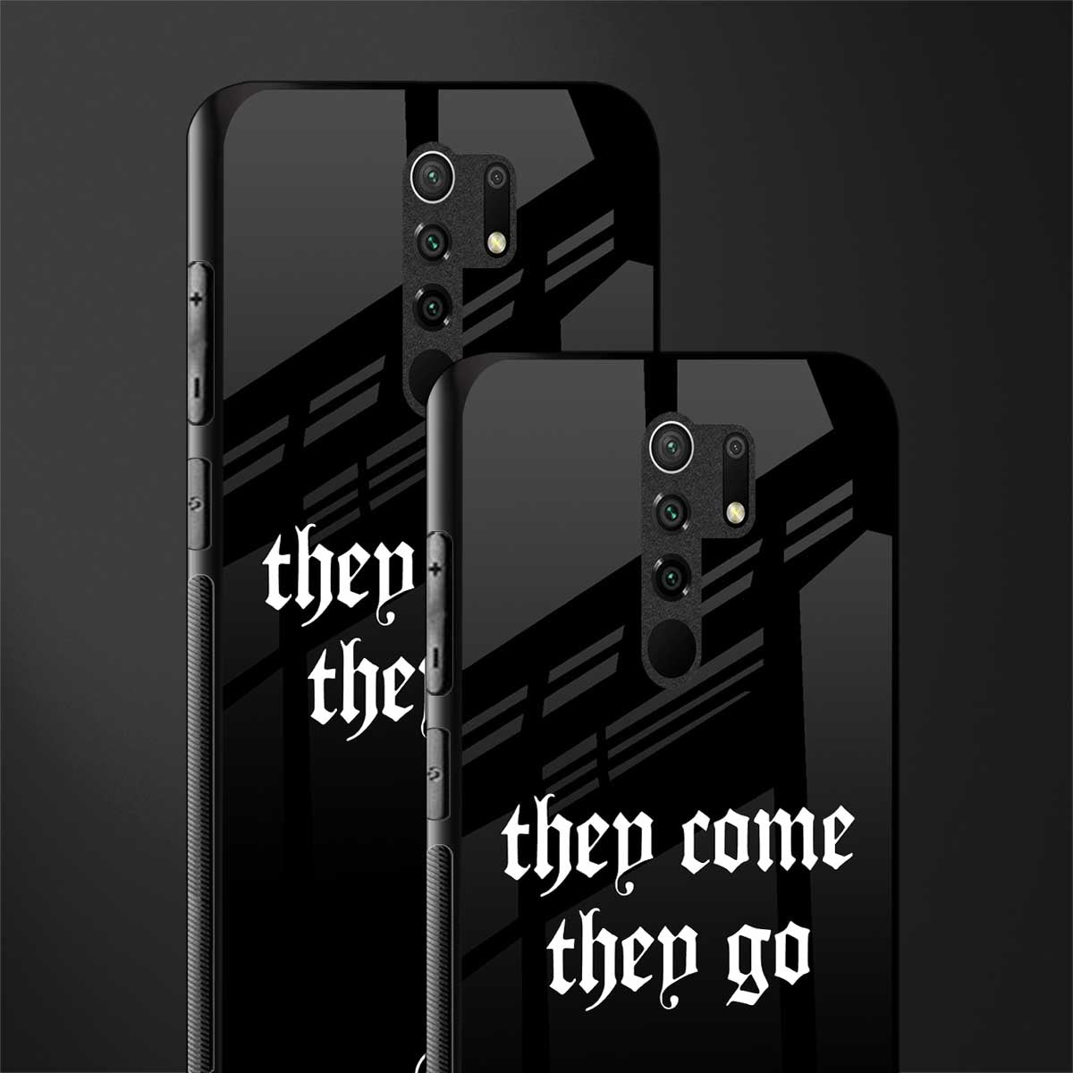 they come they go glass case for redmi 9 prime image-2
