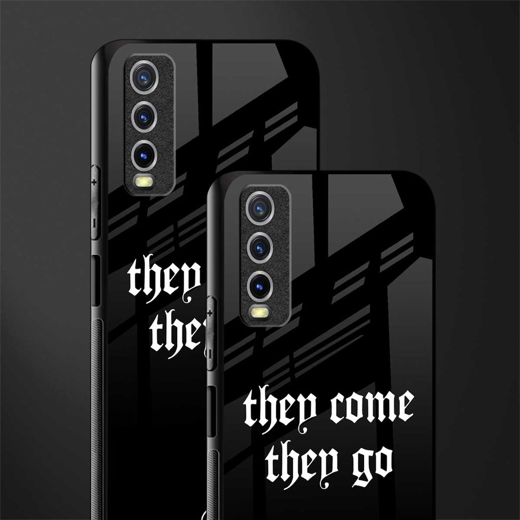 they come they go glass case for vivo y20 image-2
