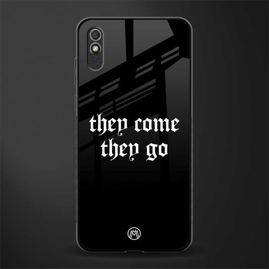 they come they go glass case for redmi 9i image