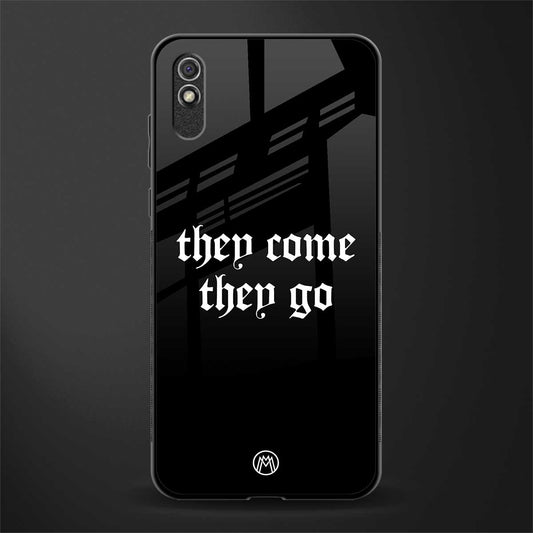 they come they go glass case for redmi 9a image