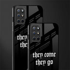 they come they go glass case for oneplus 8t image-2