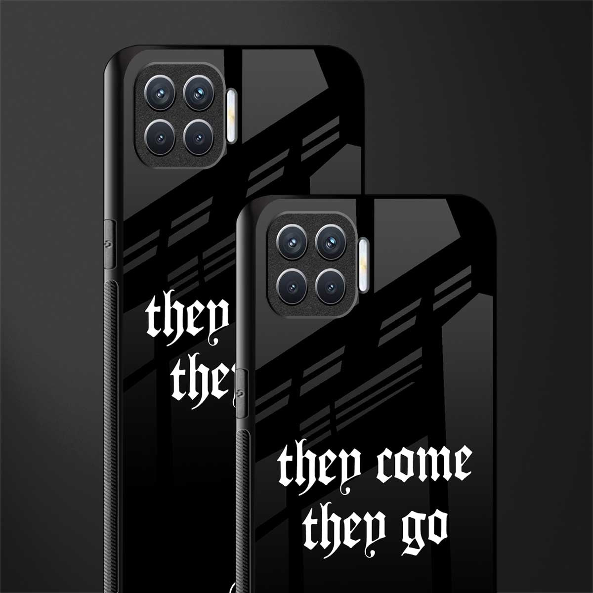 they come they go glass case for oppo f17 image-2