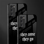 they come they go glass case for samsung galaxy s20 fe image-2