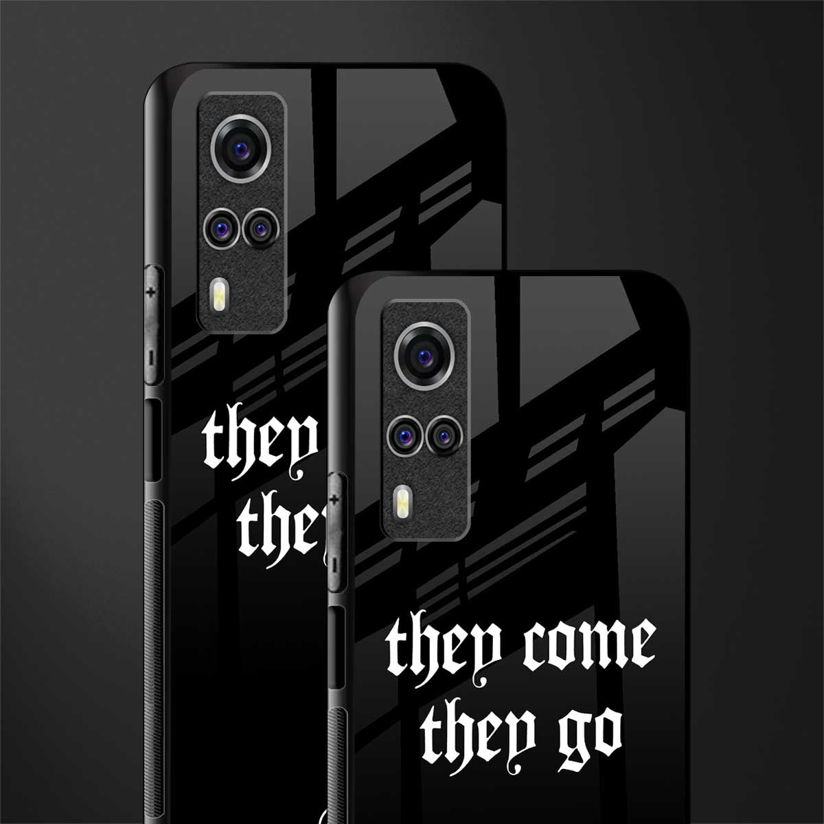 they come they go glass case for vivo y51a image-2