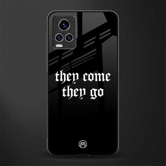 they come they go glass case for vivo v20 pro image