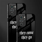 they come they go glass case for redmi note 10 image-2
