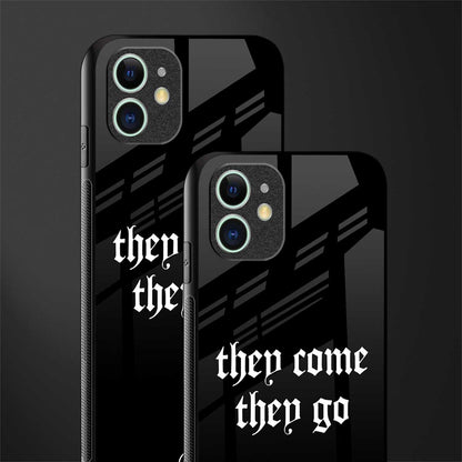 they come they go glass case for iphone 12 image-2